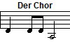 Der Chor